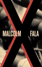 book Malcolm X Fala: Os discursos do último ano de vida de Malcolm X