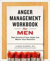 book Anger Management Workbook for Men: Take Control of Your Anger and Master Your Emotions