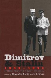 book Dimitrov and Stalin, 1934-1943: Letters from the Soviet Archives