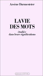 book La Vie des mots: Étudiée dans leur significations (French Edition)