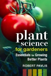 book Plant Science for Gardeners: Essentials for Growing Better Plants