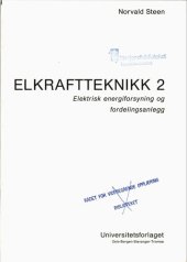 book Elkraftteknikk. 2 : Elektrisk energiforsyning og fordelingsanlegg