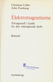 book Elektromagnetisme : tilvalgsstoff i fysikk for den videregående skole