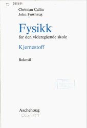 book Fysikk for den videregående skole : kjernestoff