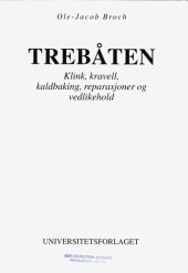 book Trebåten : klink, kravell, kaldbaking, reparasjoner og vedlikehold