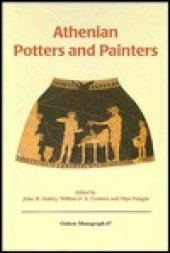 book Athenian Potters & Painters: The Conference Proceedings ( Monographs in Archaeology, #67)