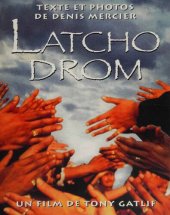 book Latcho Drom: Un film de Tony Gatlif