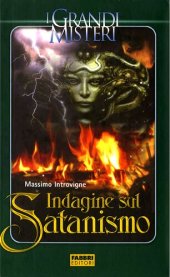 book Indagine sul satanismo. Satanisti e anti-satanisti dal Seicento ai nostri giorni