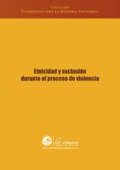 book Etnicidad y exclusión durante el proceso de violencia (Perú). Selección de textos del Informe Final de la CVR