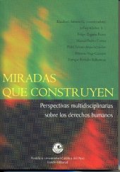 book Miradas que construyen. Perspectivas multidisciplinarias sobre los derechos humanos