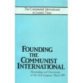 book Founding of the Communist International: Proceedings and Documents of the First Congress, March 1919