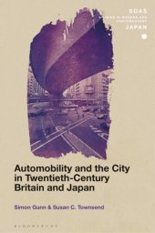 book Automobility and the City in Twentieth-Century Britain and Japan