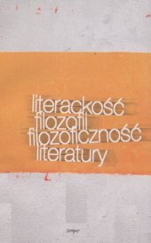 book Literackość filozofii - filozoficzność literatury