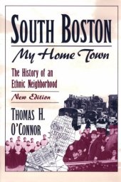 book South Boston: My Home Town - The History of an Ethnic Neighbourhood