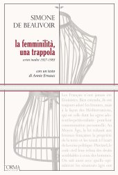 book La femminilità, una trappola. Scritti inediti 1927-1983