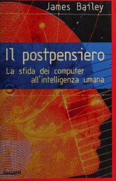 book Il postpensiero. La sfida dei computer all'intelligenza umana