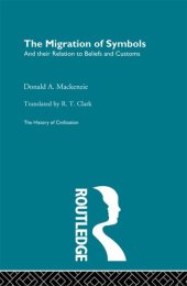 book The migration of symbols : and their ralation to beliefs and customs