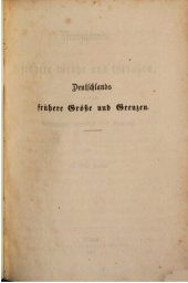 book Deutschlands frühere Größe und Grenzen, sowie dessen Beraubungen, namentlich durch Frankreich