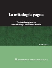 book La mitología yagua (Peba-Yagua). Tendencias épicas en una mitología del Nuevo Mundo