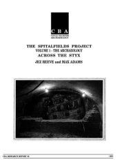 book The Spitalfields Project. Vol. 1. The Archaeology. Across the Styx