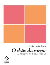 book O chão da mente: a pergunta pela ficção