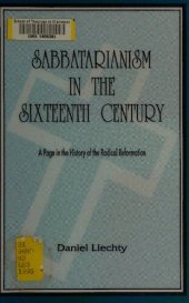 book Sabbatarianism and the Sixteenth Century: A Page in the History of the Radical Reformation