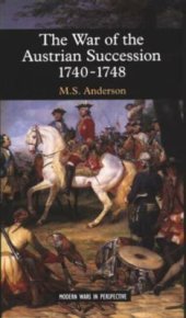 book The War of the Austrian Succession, 1740-1748