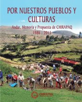 book Por nuestros pueblos y culturas. Andar, Memoria y Propuesta de CHIRAPAQ 1986 - 2013