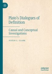 book Plato’s Dialogues Of Definition: Causal And Conceptual Investigations