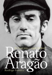 book Renato Aragão: Do Ceará para o coração do Brasil