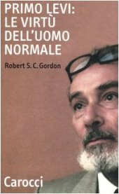 book Primo Levi: le virtù dell'uomo normale