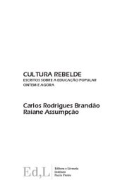 book Cultura rebelde: escritos sobre a educação popular ontem e agora