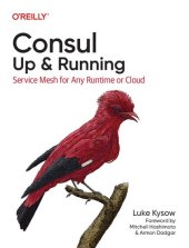 book Consul: Up and Running: Service Mesh for Any Runtime or Cloud