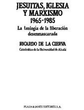 book Jesuitas, iglesias y marxismo 1965-1985. La teología de la liberación desenmascarada