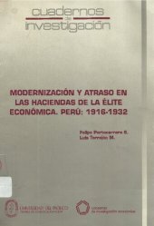 book Modernización y atraso en las haciendas de la élite económica. Perú: 1916-1932