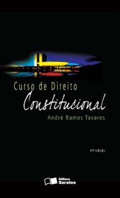 book Curso de direito constitucional / André Ramos Tavares.