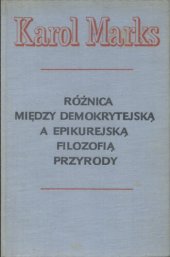 book Różnica między demokrytejską a epikurejską filozofią przyrody. Rozprawa doktorska wraz z aneksem i pracami przygotowawczymi