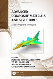 book Advanced Composite Materials and Structures: Modeling and Analysis