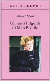 book Gli anni fulgenti di miss Brodie