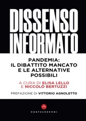 book Dissenso informato. Pandemia: il dibattito mancato e le alternative possibili