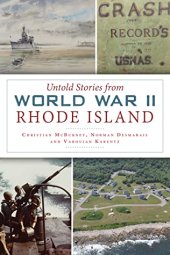 book Untold Stories from World War II Rhode Island