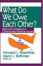 book What Do We Owe Each Other?: Rights and Obligations in Contemporary American Society