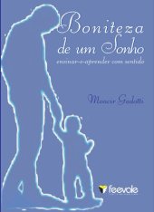 book Boniteza de um sonho. Ensinar-e-aprender com sentido