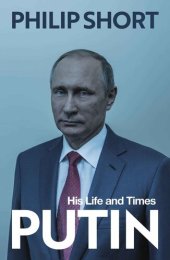 book Putin: His Life and Times