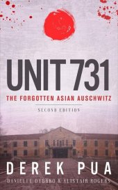 book Unit 731: The Forgotten Asian Auschwitz