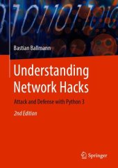 book Understanding Network Hacks: Attack and Defense with Python 3, 2nd Edition