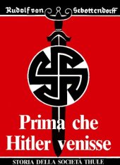 book Prima che Hitler venisse. Storia della «Società Thule»