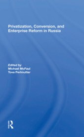 book Privatization, Conversion, And Enterprise Reform In Russia