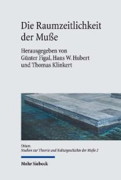 book Die Raumzeitlichkeit der Muße