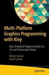 book Multi-Platform Graphics Programming with Kivy: Basic Analytical Programming for 2D, 3D and Stereoscopic Design